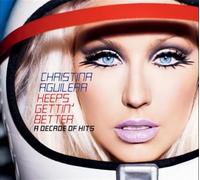 Christina Aguilera - Keeps Gettin' Better: A Decade Of Hits