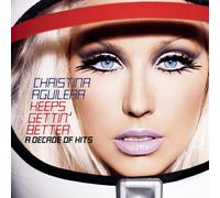 Christina Aguilera Keeps Gettin' Better: A Decade of Hits (CD) Album (US IMPORT)