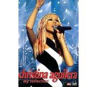 Christina Aguilera: My Reflection [DVD]