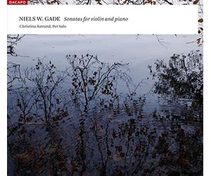 Christina Astrand:Per Salo - Gade: Sonatas For Violin Piano