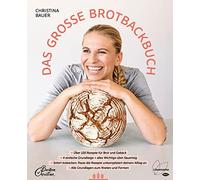 Christina Bauer Das große Brotbackbuch. Über 120 Rezepte für Brot und (Hardback)