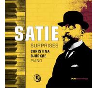 Christina Bjorkoe - Erik Satie: Surprises