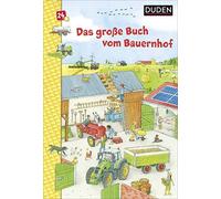 Christina Braun Duden 24+: Das große Buch vom Bauernhof: Wimmelbuch (Paperback)