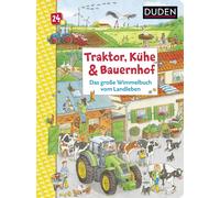 Christina Braun Traktor, Kühe & Bauernhof: Das große Wimmelbuch vom (Paperback)