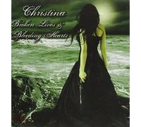 Christina - Broken Lives & Bleeding Hearts