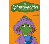 Christina Groth Cora G Die Spinatwachtel: Holly auf der suche nach d (Hardback)