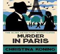 Christina Koning Murder in Paris: The gripping wartime mystery series Hardback Book Christina Koning Multicolor
