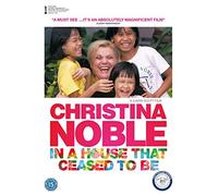 Christina Noble: In A House That Ceased To Be [DVD]