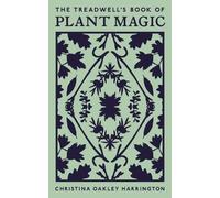 Christina Oakley Harrington The Treadwell's Book of Plant Magic (Paperback)