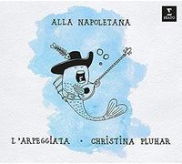 Christina Pluhar / L'Arpeggiata - Alla Napoletana - CD - Erato Audio