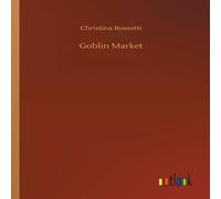 Christina Rossetti Goblin Market Paperback Book Christina Rossetti Multicolor