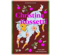 Christina Rossetti: Over 100 selected poems (Gemini Gift Women's Poetry)