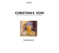 Christina´s vow: About violence against women in war and peace