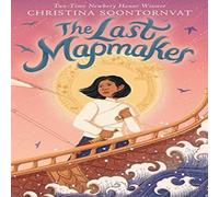 Christina Soontornvat Last Mapmaker Paperback Book Christina Soontornvat Multicolor