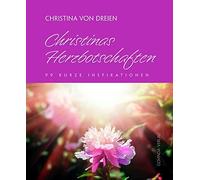 Christinas Herzbotschaften: 99 kurze Inspirationen, Von-Dreien 9783905831894.