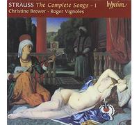 Christine Brewer, Roger Vignoles – Strauss (R): The Complete Songs, Vol. 1 – Hyperion
