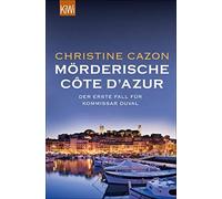 Christine Cazon Mörderische Côte d'Azur: Der erste Fall für Kommissa (Paperback)