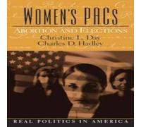 Christine Day Women's PAC's: Abortion & Elections Paperback Book Christine Day Multicolor