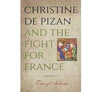 Christine de Pizan and the Fight for France