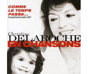 Christine Delaroche - Comme Le Temps Passe