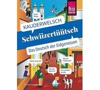 Christine Eggen Schwiizertüütsch - das Deutsch der Eidgenossen: Kaud (Paperback)