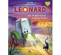 Christine Faust Leonard - Ein Traktor bringt Licht ins Dunkel: Ein Bi (Hardback)