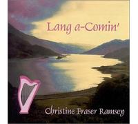 Christine Fraser Ramsey - Lang a-Comin' (US Import)