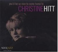 Christine Hitt You'd Be So Nice to Come Home To (CD) Album (US IMPORT)