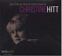 Christine Hitt - You'd Be So Nice To Come Home To - New CD - O4z