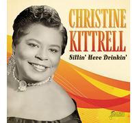 Christine Kittrell - Sittin' Here Drinkin'