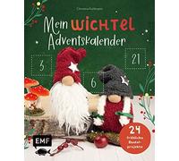 Christine Kuhlm Mein Wichtel-Adventskalender-Buch: 24 fröhliche Baste (Hardback)