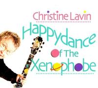 Christine Lavin - Happydance of the Xenophobe