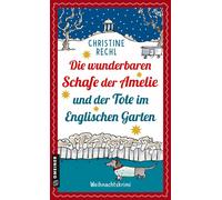 Christine Rechl Die wunderbaren Schafe der Amelie und der Tote im En (Paperback)