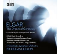 Christine Rice; John Findon; Roderick Williams; Helsinki Music Centre Choir; Cambridge University Symphony Chorus; Dominante; Helsinki Chamber Choir; Alumni of the Choir of Clare College Cambridge; Finnish Radio Symphony Orchestra; Nicholas Collon - Edward Elgar: The Dream of Gerontius