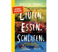 Christine Thürm Laufen. Essen. Schlafen.: Eine Frau, drei Trails und (Paperback)