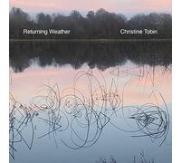 Christine Tobin - Returning Weather