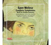 Christine Whittlesey; Adrian Erod; Josef Hell; Ensemble Kontrapunkte; Peter Keuschnig; ORF-Radio-Symphonieorchester Wien; Gottfried Rabl - Egon Wellesz: Complete Symphonies; Works for Chamber Orchestra