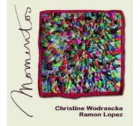 Christine Wodrascka / Ramon Lopez - Momentos