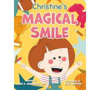 Christine's Magical Smile (Christine's Life and Lessons)
