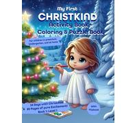 "CHRISTKIND" Christmas Coloring & Activity Book for Kids Ages 3+ - 80 Pages Full of Coloring Pictures, Puzzles, Color by Numbers, Number Writing & ... & P (Weihnachtlicher Mitmach-Adventskalender)