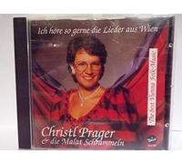 Christl Prager - Ich Hoere So Gerne Die Lieder Aus Wien