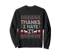 Christmas 2019 Thanks I hate it Gift Sweatshirt