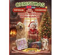 Christmas 2X Fun Hidden Messages Word Search Puzzle Book: 100 Large Print Puzzles with 3000 Words & Beautiful Themed Pages. The Ultimate Cozy ... (2X Fun Word Search Puzzle Collection)