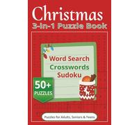 Christmas 3-in-1 Puzzle Book: Fun Multi-Puzzle Activity Book for the Christmas Holiday Season | 6x9 inches, 120 pages | 50+ puzzles for Adults, Seniors & Teens. Great for travel, relaxation and more!