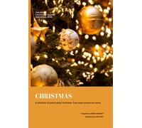 CHRISTMAS: A collection of poetry about Christmas, from poets around the world. (THE POET's international anthologies)