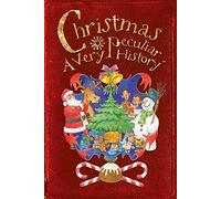 Christmas, A Very Peculiar History