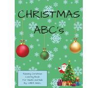 Christmas ABC: Relaxing Christmas Coloring Book for Adults and Kids