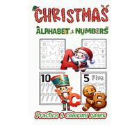Christmas ABCs & 123s: A fun travel size stocking stuffer for the littles to practice ABCs & 123s