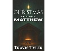 Christmas According to Matthew: An Advent Journey Through Joseph’s Eyes (Christmas According to Scripture)