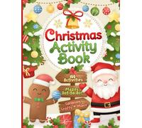 Christmas Activity Book: 100 Fun and Festive Coloring Pages, Mazes, Dot-to-Dots, Color by Numbers and Much More (Christmas Stocking Stuffers and Gifts for Kids)